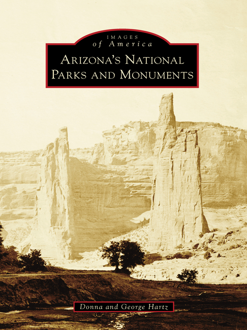 Title details for Arizona's National Parks and Monuments by Donna - Available